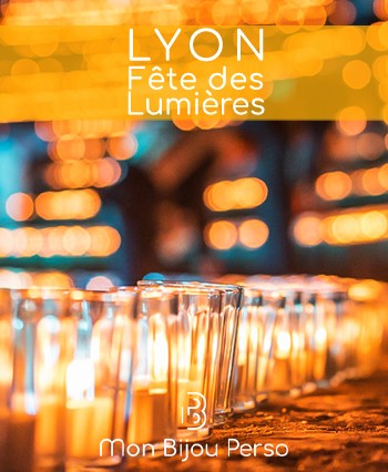 Blog MonBijouPerso - La Fête des Lumières à Lyon